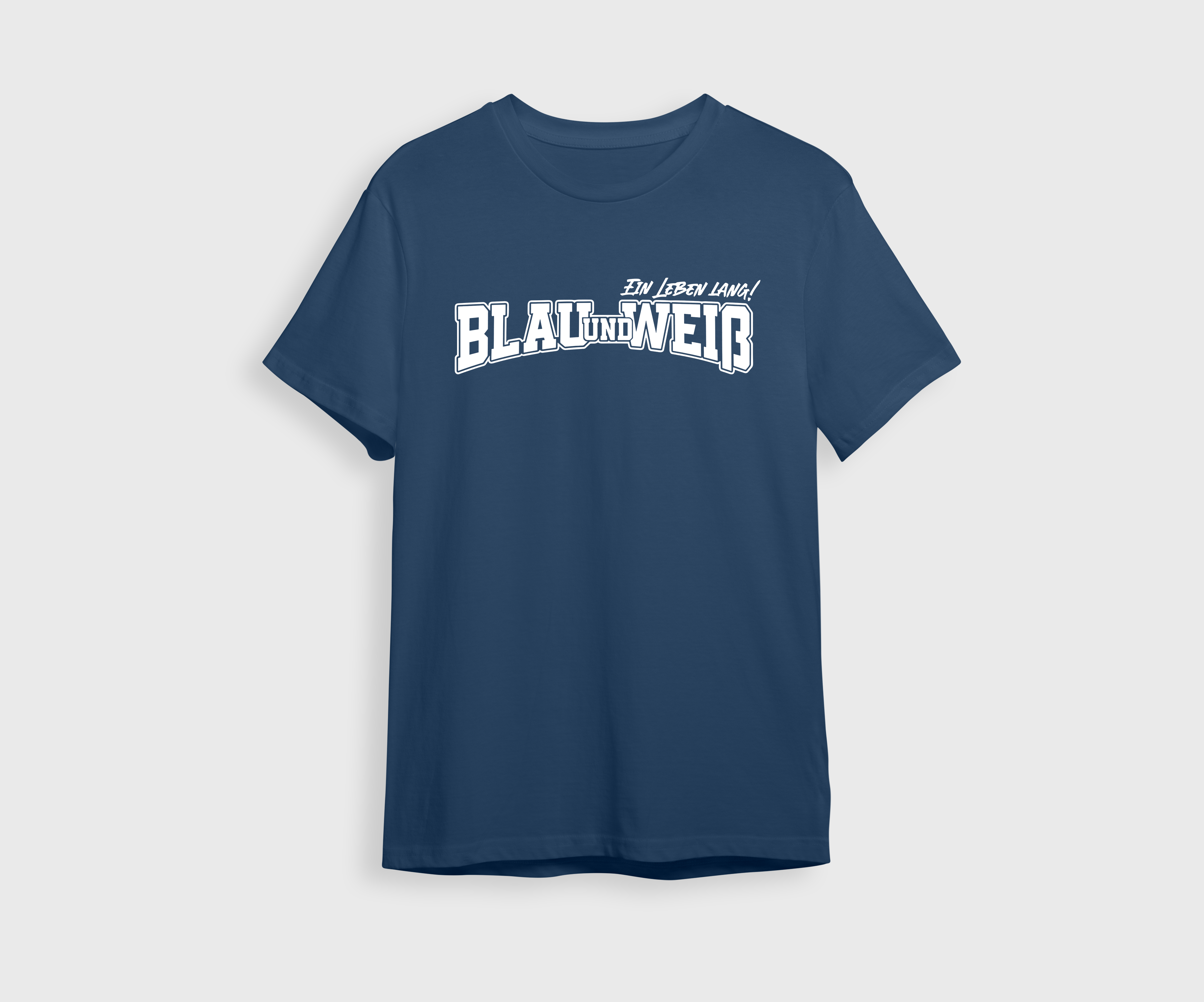 Blau und Weiß - Ein Leben lang T-Shirt